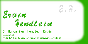 ervin hendlein business card